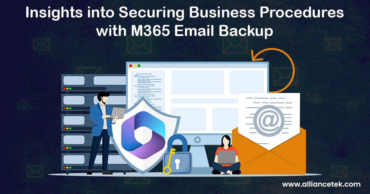 Insights into Securing Business Procedures with Microsoft 365 Email Backup