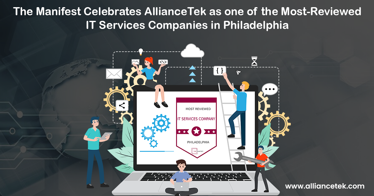 The Manifest Celebrates AllianceTek as one of the Most-Reviewed IT Services Companies in Philadelphia