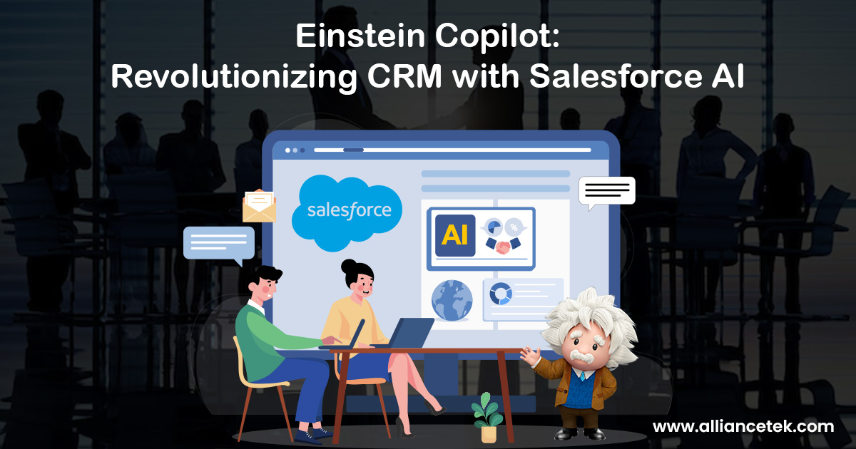 Einstein Copilot: Revolutionizing CRM with Salesforce AI