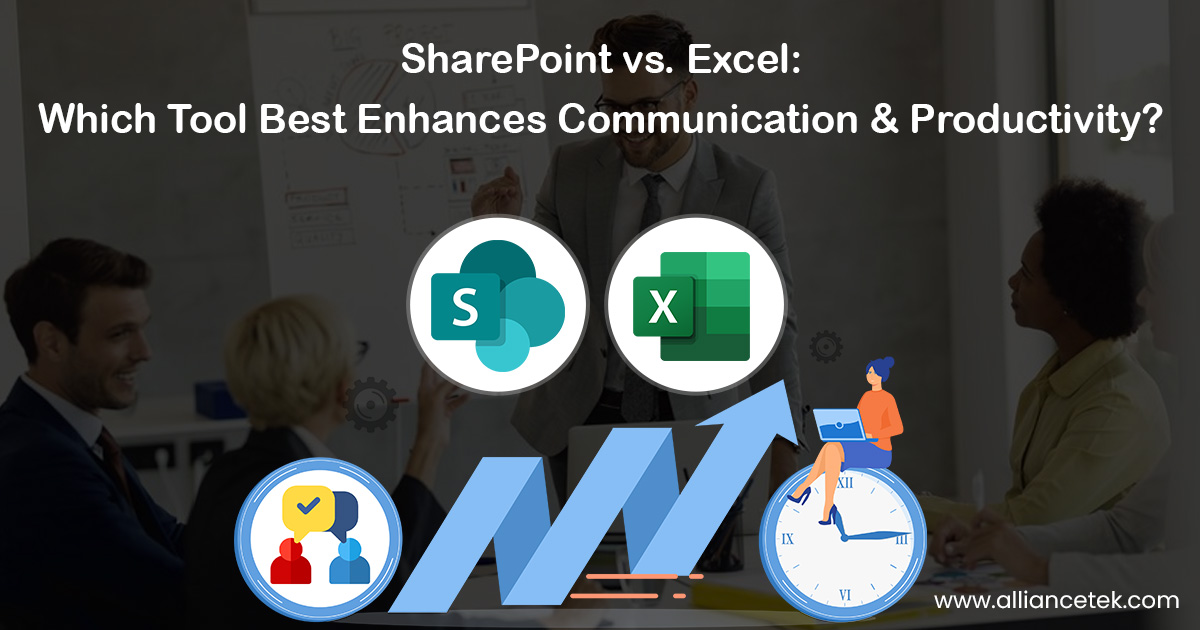 SharePoint vs. Excel: Which Tool Best Enhances Communication and Productivity?